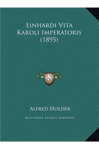 Einhardi Vita Karoli Imperatoris (1895)