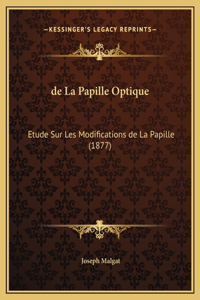 de La Papille Optique