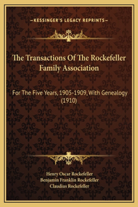 Transactions Of The Rockefeller Family Association