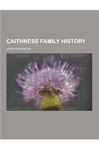 Caithness Family History