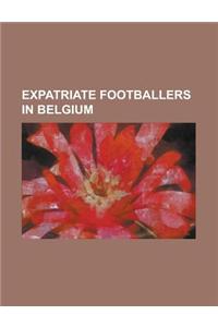 Expatriate Footballers in Belgium