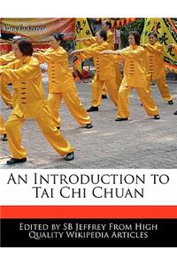 An Introduction to Tai Chi Chuan