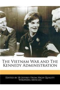 The Vietnam War and the Kennedy Administration