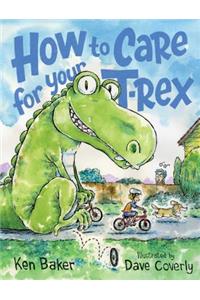 How to Care for Your T-Rex