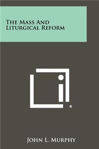 Mass and Liturgical Reform