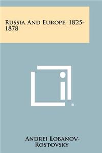 Russia and Europe, 1825-1878
