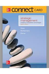 Connect Access Card for Strategic Management: Creating Competitive Advantage