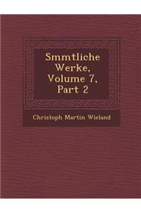 S Mmtliche Werke, Volume 7, Part 2