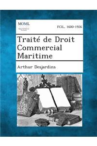 Traite de Droit Commercial Maritime