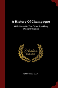 A History Of Champagne