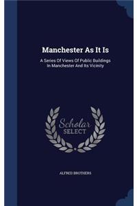 Manchester As It Is