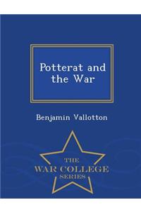 Potterat and the War - War College Series
