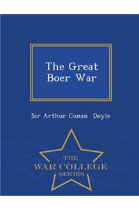 The Great Boer War - War College Series