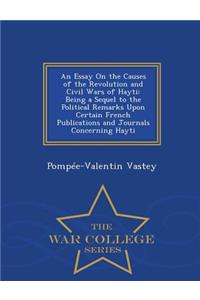 Essay on the Causes of the Revolution and Civil Wars of Hayti