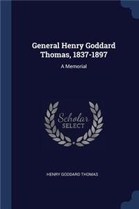 General Henry Goddard Thomas, 1837-1897