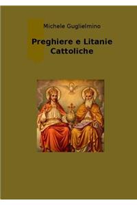 Preghiere e Litanie Cattoliche - Edizione successiva alla 1°