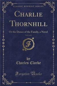 Charlie Thornhill, Vol. 1 of 3