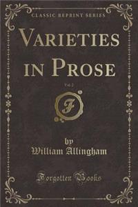 Varieties in Prose, Vol. 2 (Classic Reprint)