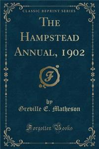 The Hampstead Annual, 1902 (Classic Reprint)