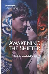 Awakening the Shifter