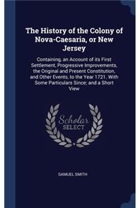 The History of the Colony of Nova-Caesaria, or New Jersey
