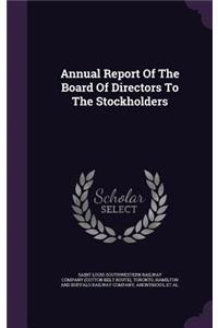 Annual Report of the Board of Directors to the Stockholders