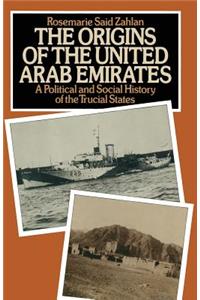 The Origins of the United Arab Emirates