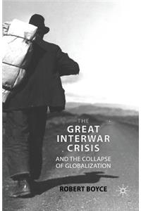 Great Interwar Crisis and the Collapse of Globalization