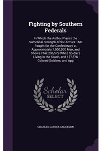 Fighting by Southern Federals