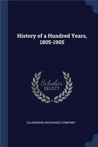 History of a Hundred Years, 1805-1905
