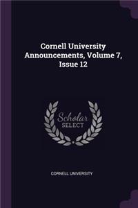 Cornell University Announcements, Volume 7, Issue 12