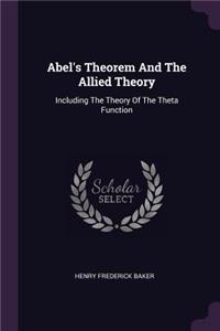 Abel's Theorem And The Allied Theory
