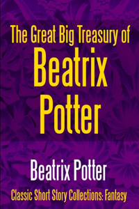 Great Big Treasury of Beatrix Potter