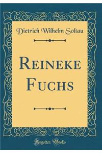 Reineke Fuchs (Classic Reprint)