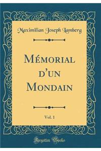 MÃ©morial d'Un Mondain, Vol. 1 (Classic Reprint)