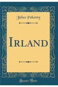 Irland (Classic Reprint)