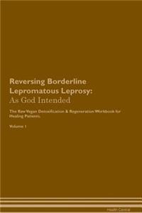 Reversing Borderline Lepromatous Leprosy
