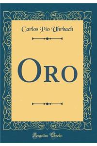 Oro (Classic Reprint)