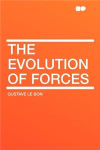 The Evolution of Forces