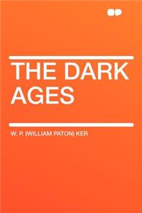The Dark Ages