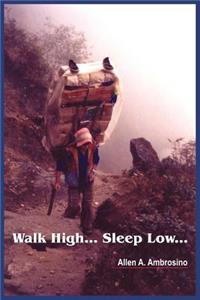 Walk High... Sleep Low...