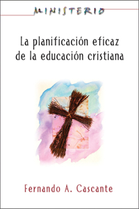 Planificacion Eficaz de La Educacion Cristiana