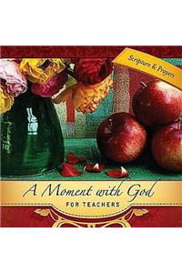 A Moment with God for Teachers