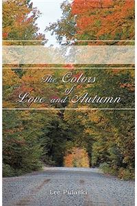 Colors of Love and Autumn