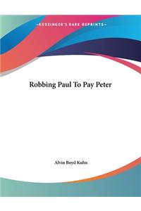 Robbing Paul To Pay Peter