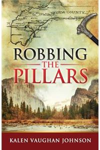 Robbing the Pillars