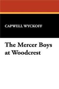 The Mercer Boys at Woodcrest