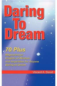 Daring to Dream