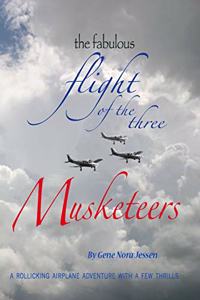 The Fabulous Flight of the Three Musketeers
