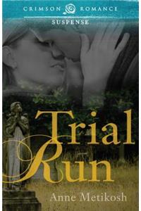 Trial Run